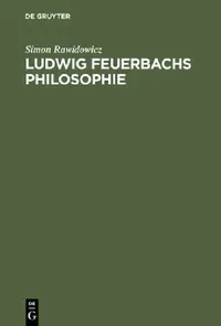 Buy Ludwig Feuerbachs Philosophie (English, Simon Rawidowicz) — BookShops.in