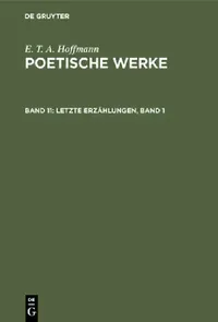 Buy Letzte Erzählungen, Band 1 (English, Walter Wellenstein | E. T. a. Hoffmann) — BookShops.in
