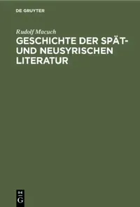 Buy Geschichte der spät- und neusyrischen Literatur (English, Rudolf Macuch) — BookShops.in