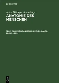 Buy Allgemeine Anatomie, Rücken, Bauch, Becken, Bein (English, Anton Waldeyer | Anton Mayet) — BookShops.in