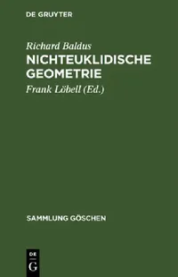 Buy Nichteuklidische Geometrie (English, Richard Baldus | Frank Löbell) — BookShops.in