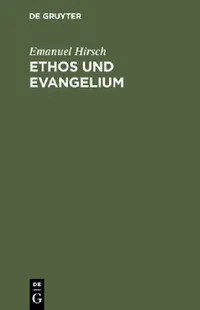 Buy Ethos und Evangelium (English, Emanuel Hirsch) — BookShops.in
