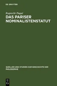 Buy Das Pariser Nominalistenstatut: Zur Entstehung Des Realittsbegriffs Der Neuzeitlichen Naturwissenschaft (Occam, Buridan Und Petrus Hispanus) by Ruprecht Paqué – De Gruyter German Paperback Reprint 2012 — BookShops.in