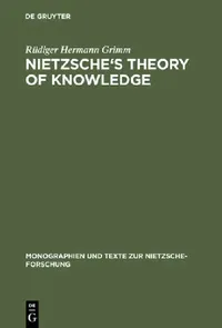 Buy Nietzsche's Theory of Knowledge (English, Rüdiger Hermann Grimm) — BookShops.in