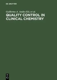 Buy Quality Control in Clinical Chemistry (English, Guillermo A. Anido | S. B. Rosalki | E. J. Van Kampen) — BookShops.in