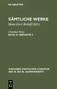 Buy Sämtliche Werke, Band 21, Gedichte II (English, Christian Weise | John D. Lindberg) — BookShops.in