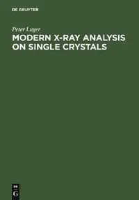 Buy Modern X-Ray Analysis on Single Crystals (English, Peter Luger) — BookShops.in