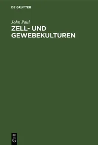 Buy Zell- und Gewebekulturen (English, John Paul | Sigrid Maurer | Rainer Maurer) — BookShops.in