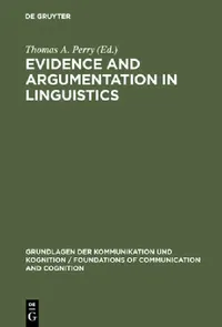 Buy Evidence and Argumentation in Linguistics (English, Thomas A. Perry) — BookShops.in