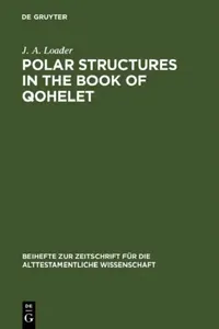 Buy Polar Structures in the Book of Qohelet (English, J. a. Loader) — BookShops.in