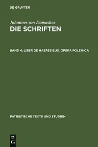 Buy Liber de haeresibus. Opera polemica (English, Bonifatius Kotter) — BookShops.in