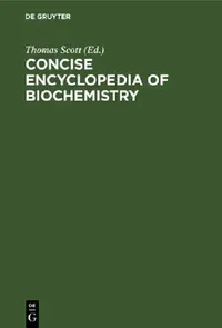 Buy Concise Encyclopedia of Biochemistry (English, Thomas Scott) — BookShops.in