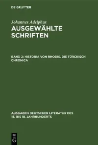 Buy Historia von Rhodis. Die Türckisch Chronica (English, Johannes Adelphus) — BookShops.in