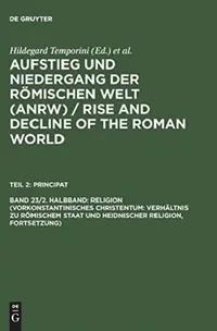Buy Aufstieg Und Niedergang Der Römischen Welt (Anrw) / Rise and Decline of the Roman World, Band 23/2. (English, Hildegard Temporini | Wolfgang Haase) — BookShops.in