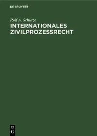 Buy Internationales Zivilprozeßrecht (English, Rolf a. Schütze) — BookShops.in