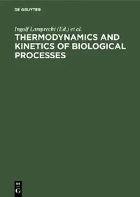 Buy Thermodynamics and Kinetics of Biological Processes (English, Ingolf Lamprecht | A. I. Zotin) — BookShops.in