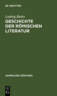 Buy Geschichte der römischen Literatur (English, Ludwig Bieler) — BookShops.in