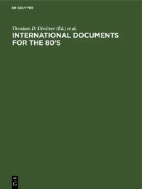 Buy International Documents for the 80's (English, Theodore D. Dimitrov | L. Marulli-Koenig) — BookShops.in
