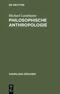 Buy Philosophische Anthropologie (English, Michael Landmann) — BookShops.in