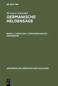 Buy Germanische Heldensage, Band 2 / Abteilung 1, Nordgermanische Heldensage (English, Hermann Schneider) — BookShops.in