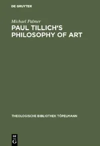 Buy Paul Tillich's Philosophy of Art (English, Michael Palmer) — BookShops.in