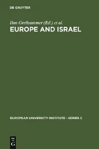Buy Europe and Israel: Troubled Neighbours by Ilan Greilsammer & Joseph Weiler | Hardcover | De Gruyter | International Relations Textbook — BookShops.in