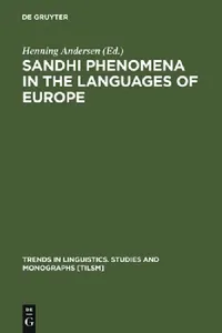 Buy Sandhi Phenomena in the Languages of Europe (English, Henning Andersen) — BookShops.in