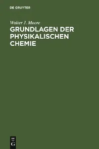 Buy Grundlagen der Physikalischen Chemie (English, Walter J. Moore | Wolfgang Paterno) — BookShops.in