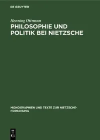 Buy Philosophie und Politik bei Nietzsche (English, Henning Ottmann) — BookShops.in