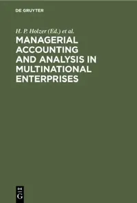 Buy Managerial Accounting & Analysis in Multinational Enterprises (English, H. P. Holzer | Hanns M. Schoenfeld) — BookShops.in