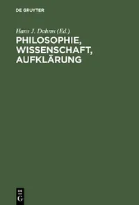 Buy Philosophie, Wissenschaft, Aufklärung (English, Hans J. Dahms) — BookShops.in