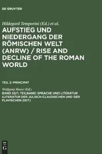 Buy Sprache Und Literatur (Literatur Der Julisch-Claudischen Und Der Flavischen Zeit) (English, Wolfgang Haase) — BookShops.in