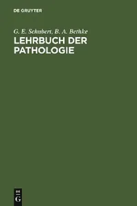 Buy Lehrbuch Der Pathologie Und Antwortkatalog Zum Gk2 (English, G. E. Schubert | B. A. Bethke) — BookShops.in
