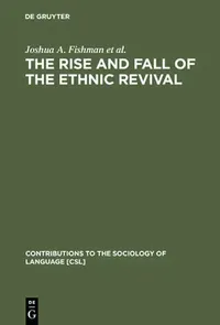 Buy The Rise and Fall of the Ethnic Revival (English, Joshua A. Fishman) — BookShops.in
