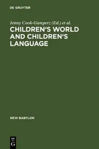 Buy Children's Worlds and Children's Language (English, Jenny Cook-Gumperz | William A. Corsaro | Jürgen Streeck) — BookShops.in