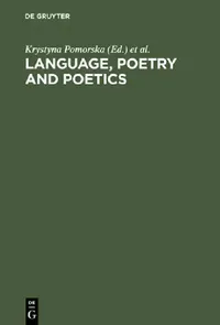 Buy Language, Poetry and Poetics (English, Krystyna Pomorska | Elzbieta Chodakowska | Hugh McLean) — BookShops.in