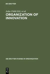 Buy Organization of Innovation (English, John Child | Paul Bate) — BookShops.in