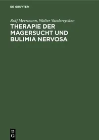 Buy Therapie der Magersucht und Bulimia nervosa (English, Rolf Meermann | Walter Vandereycken | Ingmar Gutberlet) — BookShops.in