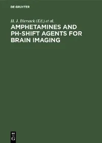 Buy Amphetamines and pH-shift Agents for Brain Imaging (English, H. J. Biersack | C. Winkler) — BookShops.in