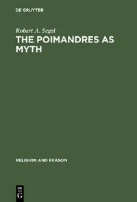 Buy The Poimandres as Myth (English, Robert a. Segal) — BookShops.in
