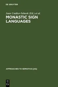Buy Monastic Sign Languages (English, Jean Umiker-Sebeok | Thomas A. Sebeok) — BookShops.in