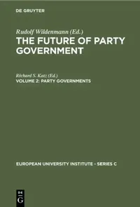 Buy Party Governments: European and American Experiences by Richard S. Katz | De Gruyter | English | Paperback | Reprint 2019 | Political Science Textbook — BookShops.in