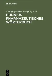 Buy Hunnius pharmazeutisches Wörterbuch (English, Hunnius | Burger) — BookShops.in