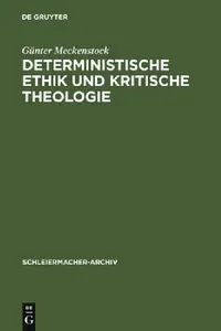 Buy Deterministische Ethik und kritische Theologie (English, Günter Meckenstock) — BookShops.in