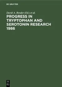 Buy Progress in Tryptophan and Serotonin Research 1986 (English, David a. Bender | Michael H. Joseph | Walter Kochen) — BookShops.in