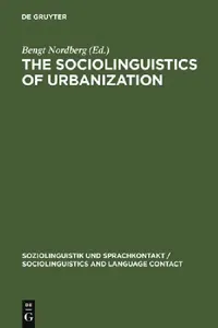 Buy The Sociolinguistics of Urbanization (English, Bengt Nordberg) — BookShops.in