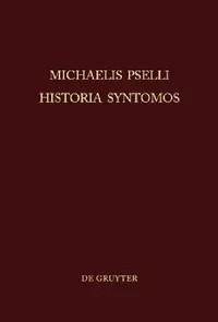 Buy Michaelis Pselli Historia Syntomos (English, Willem J. Aerts) — BookShops.in