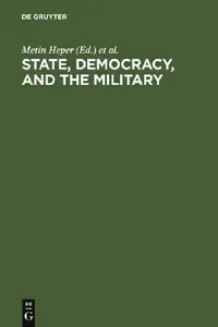 Buy State, Democracy, and the Military (English, Metin Heper | Ahmet Evin) — BookShops.in