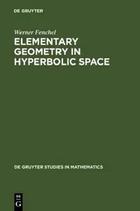 Buy Elementary Geometry in Hyperbolic Space (English, Werner Fenchel) — BookShops.in