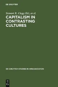 Buy Capitalism in Contrasting Cultures (English, Stewart R. Clegg | S. Gordon Redding | Monica Cartner) — BookShops.in